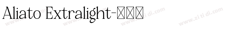 Aliato Extralight字体转换 Aliato Extralight字体转换